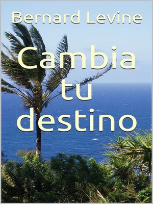 cover image of Cambia tu destino